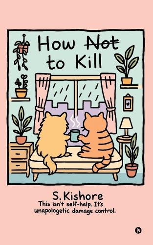 How NOT to kill?