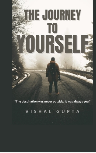 The Journey To Yourself