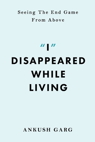 "I" Disappeared while Living