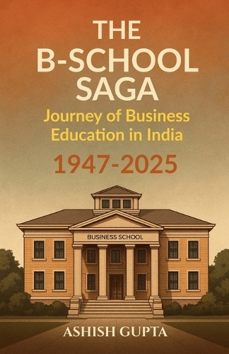 The B-School Saga