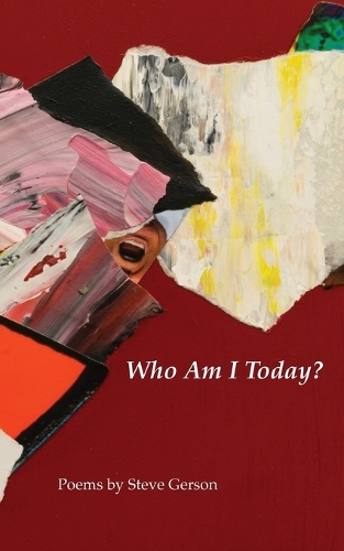Who Am I Today