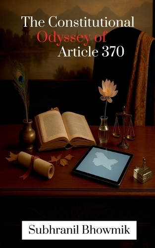 The Constitutional Odyssey of Article 370
