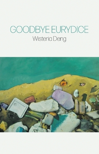 Goodbye Eurydice