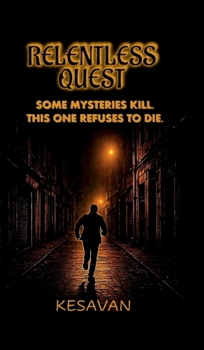 Relentless quest