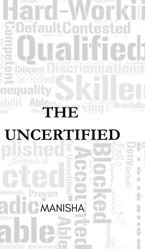 The Uncertified