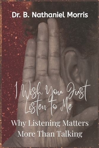 I Wish You Would Just Listen