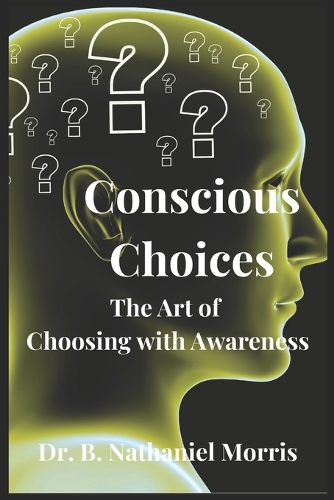 Conscious Choices