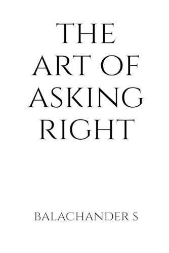 The Art of Asking Right - Salary Negotiation Book for Millenials