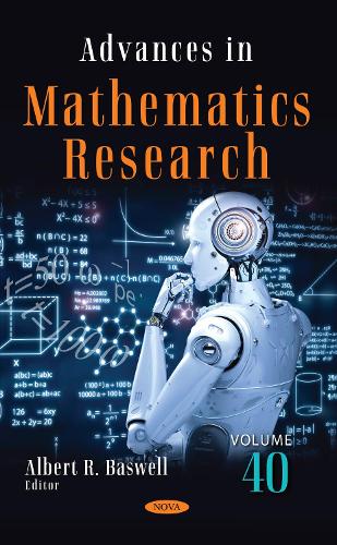 Advances in Mathematics Research. Volume 40