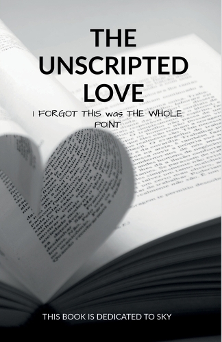 The unscripted love