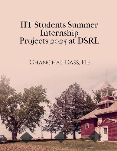IIT Students Summer Internship Projects 2025 at DSRL