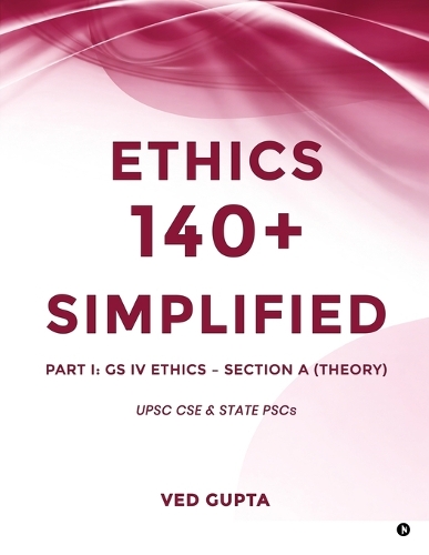 Ethics 140+ Simplified