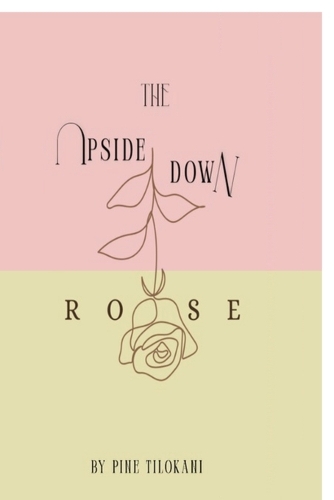 The Upside Down Rose