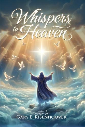 Whispers to Heaven