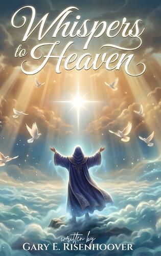 Whispers to Heaven