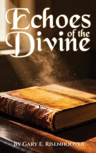 Echoes of the Divine