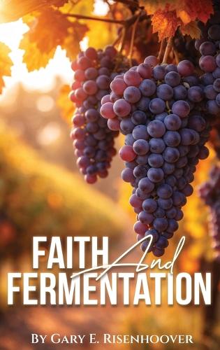 Faith and Fermentation