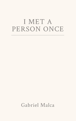 I Met a Person Once