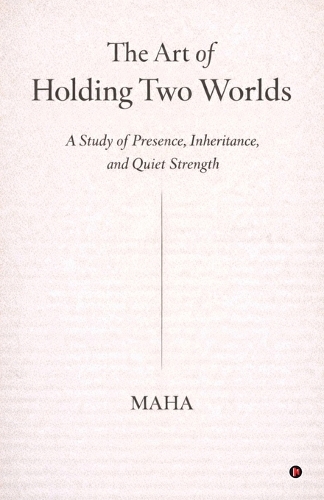 The Art of Holding Two Worlds