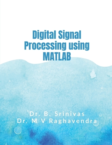 Digital Signal Processing using MATLAB