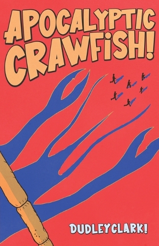Apocalyptic Crawfish!