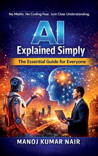 AI Explained Simply