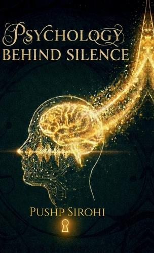 Psychology Behind Silence