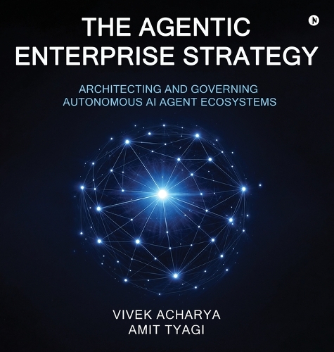 The Agentic Enterprise Strategy