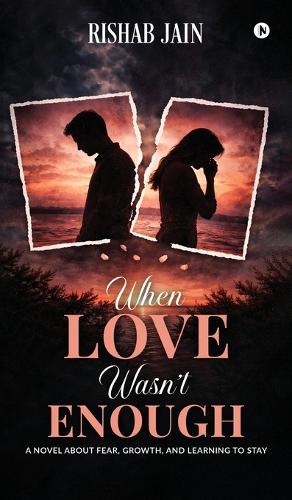 When Love Wasn't Enough