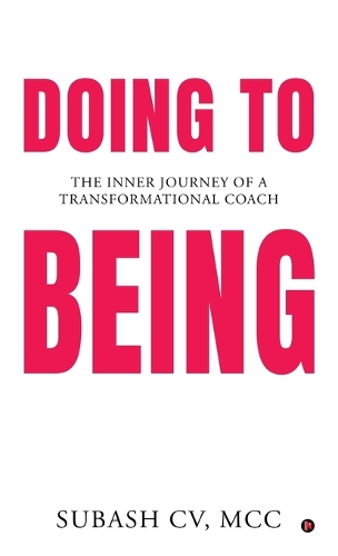 Doing to Being