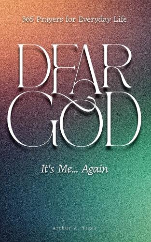 Dear God, It's Me... Again