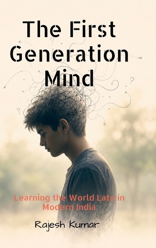 The First-Generation Mind