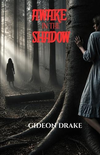 Awake In The Shadow
