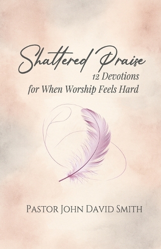 Shattered Praise