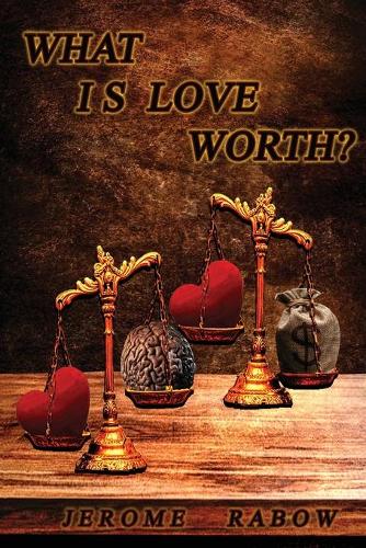What is Love Worth?