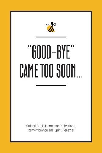 "Good-Bye" Came Too Soon