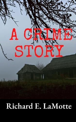 A Crime Story