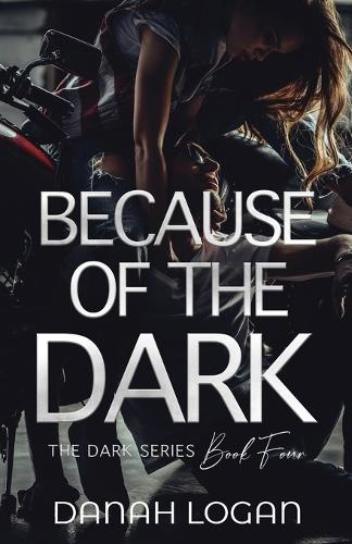 Because of the Dark