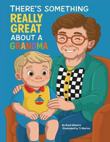 There's Something Really Great About a Grandma