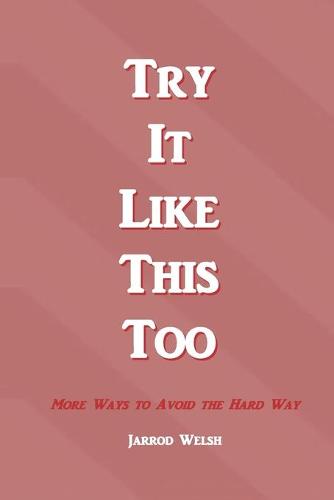 Try It Like This Too
