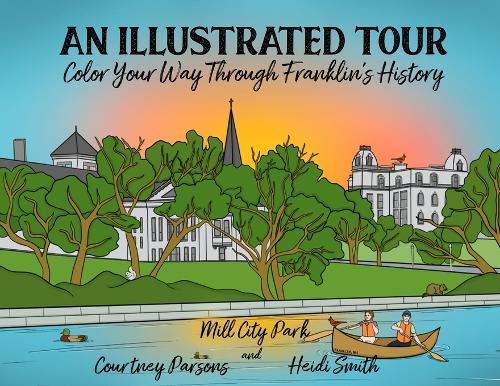 An Illustrated Tour Color Your Way through Franklin's History