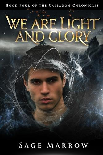 We Are Light and Glory