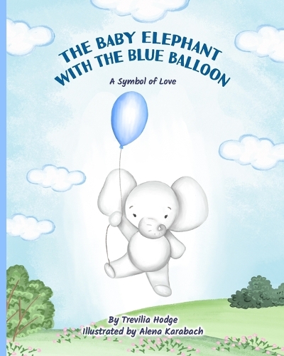 The Baby Elephant With The Blue Balloon
