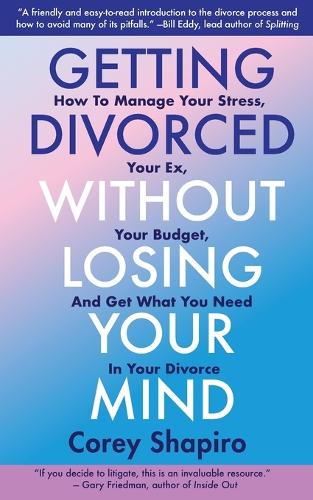 Getting Divorced Without Losing Your Mind