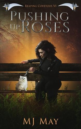 Pushing Up Roses