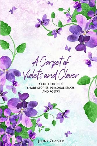 A Carpet Of Violets and Clover