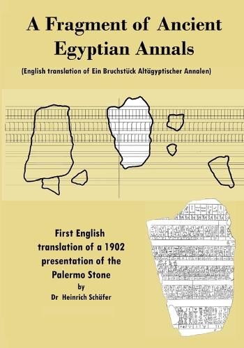 A Fragment of Ancient Egyptian Annals (English translation of Ein Bruchstück Altägyptischer Annalen)