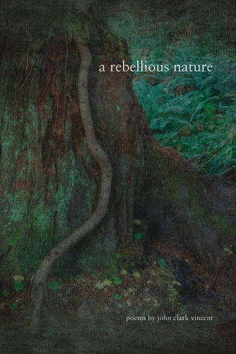 A Rebellious Nature