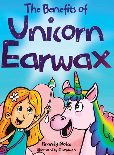 The Benefits of Unicorn Earwax