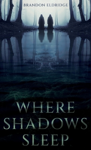 Where Shadows Sleep
